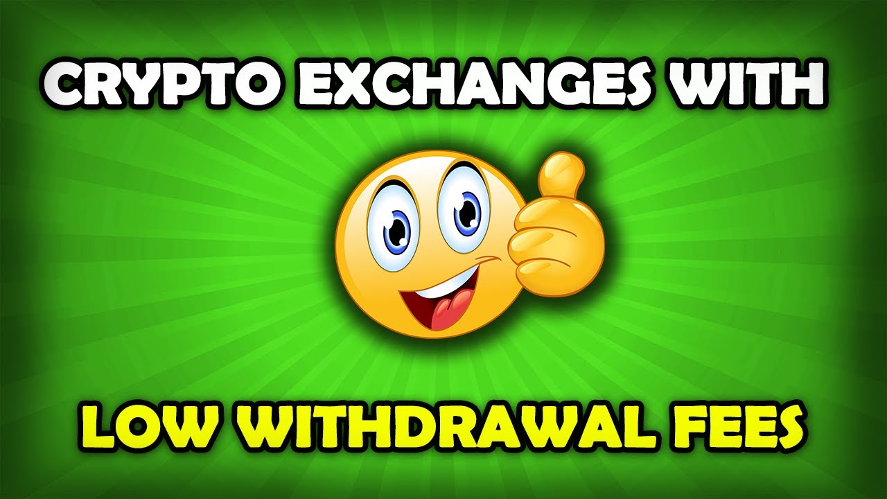 cheapest crypto exchange withdrawal fees