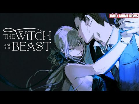 Dark Magical The Witch and the Beast Manga Anime Announced | Daily Anime News