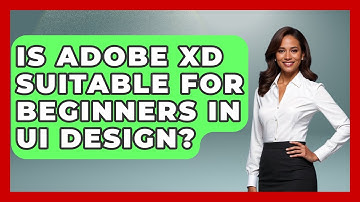 Is Adobe XD Suitable for Beginners in UI Design? | Design Tool Unlocked News