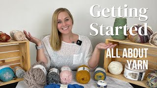 The Crocheter's Guide to All Things Yarn for Beginners