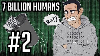 Sips Plays 7 Billion Humans (4/9/18) #2 - We have complications