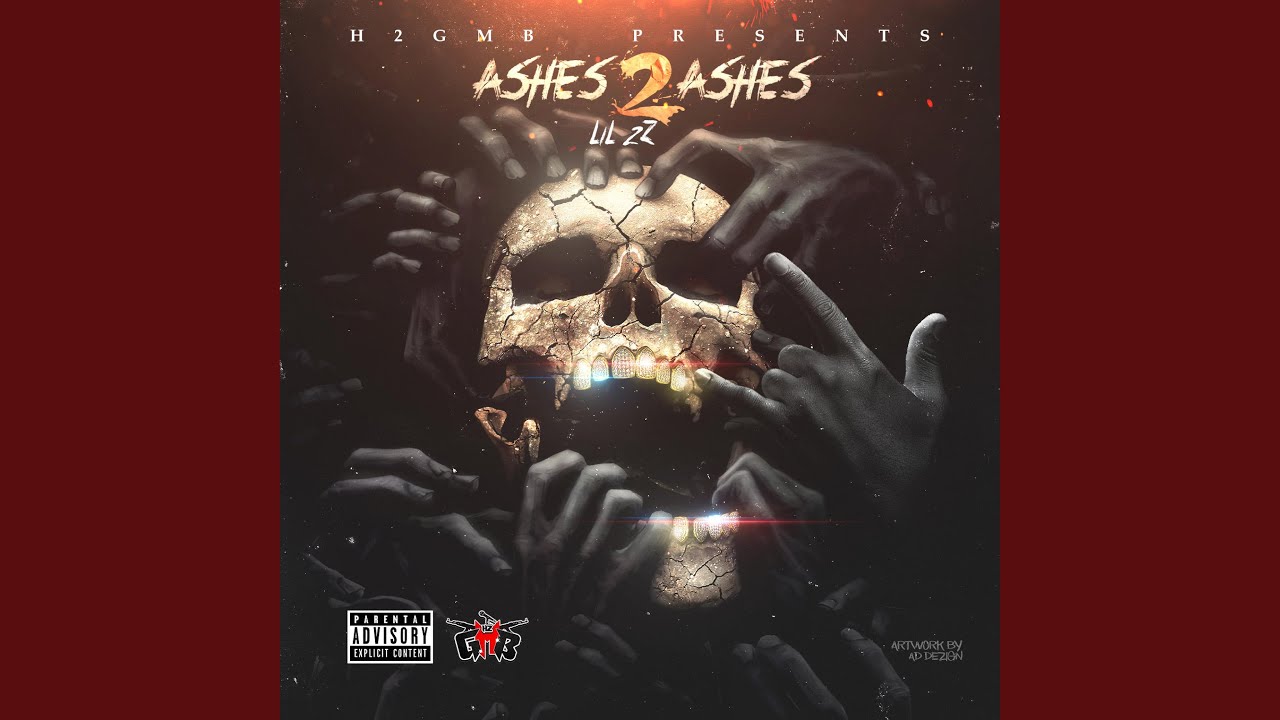 Lil 2z – Ashes2Ashes Lyrics | Genius Lyrics