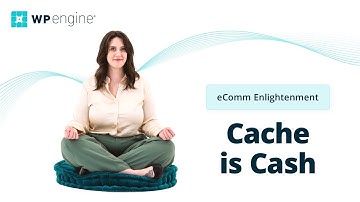 eComm Enlightenment: Cache is Cash