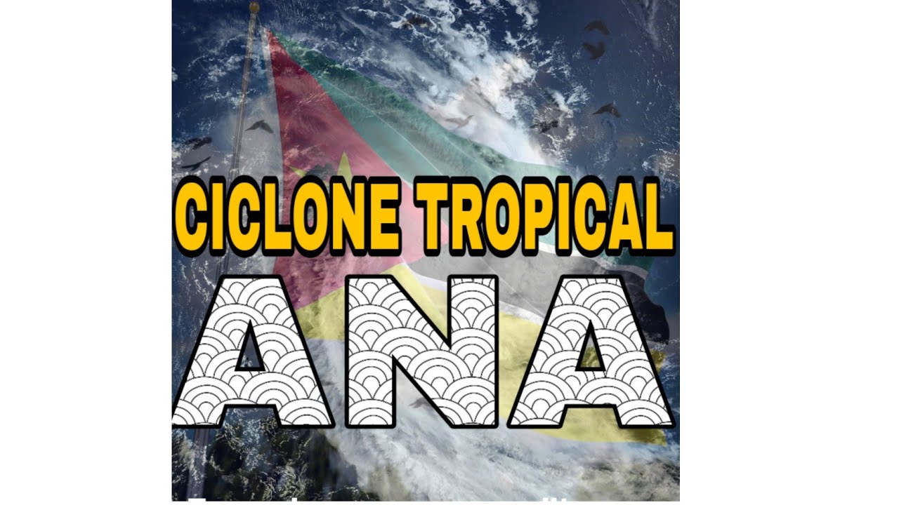 TUDO SOBRE O CICLONE #ANA em #moçambique