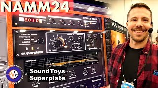 NAMM 2024: SoundToys - Superplate