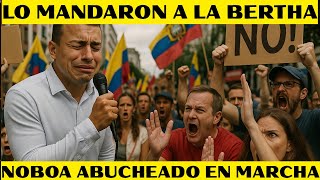 ABUCHEAN a NOBOA da 1 minuto de DISCURSO y VUELA volvió a dejar plantado al NOBOISMO "TERCO"