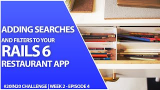 Categories and Filtering For Your First Rails 6 Restaurant App | Week 2 Episode 4 - 20in20 Challenge