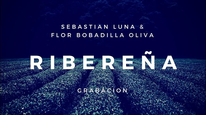 RIBEREA (Eladia Blazquez) Seba Luna & Flor Bobadil...