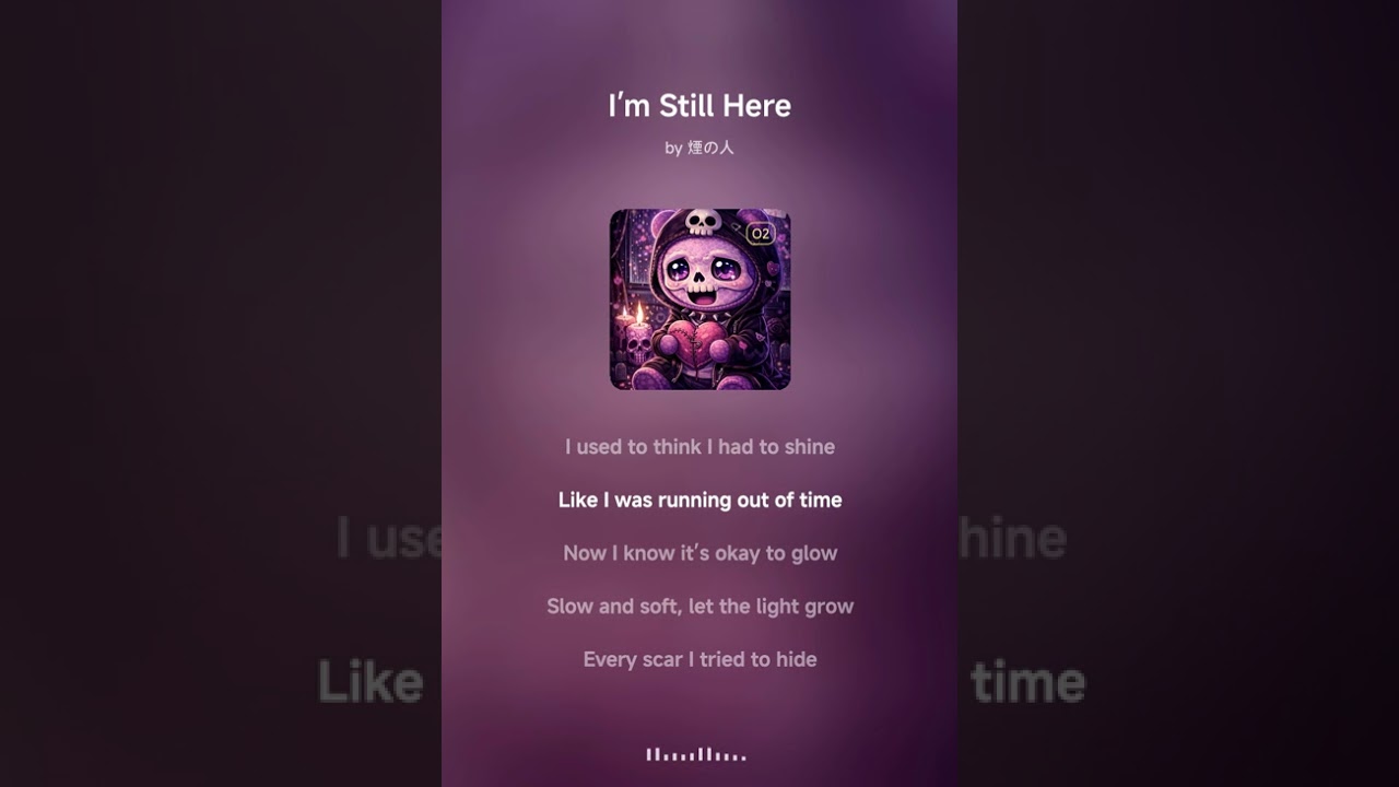 “I’m Still Here”