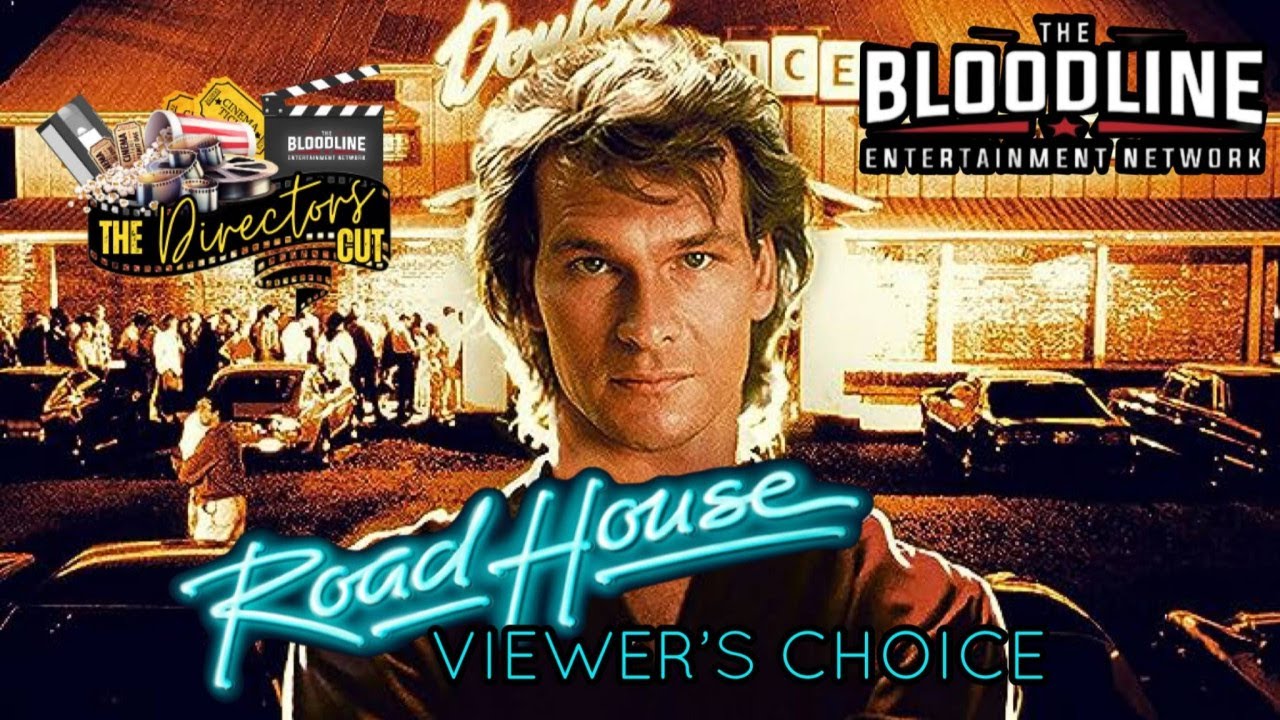 The Director's Cut: Road House: Swayze Night: Viewer's Choice 