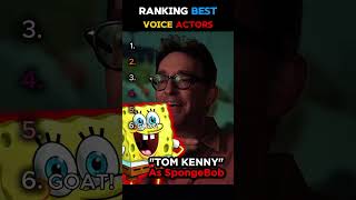 Ranking Best Spongebob Voice actors