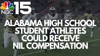 Alabama high school student athletes could receive NIL compensation - NBC 15 WPMI