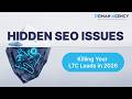 Hidden SEO Issues Killing Your LTC Leads in 2026