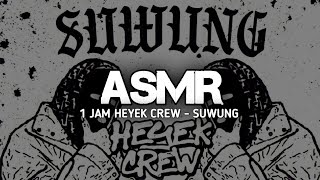 1 Jam Heyek Crew Suwung