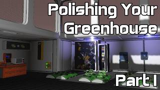 Getting Started: Polishing Your Greenhouse (Part 1) - Stationeers Beginners Playthrough Series