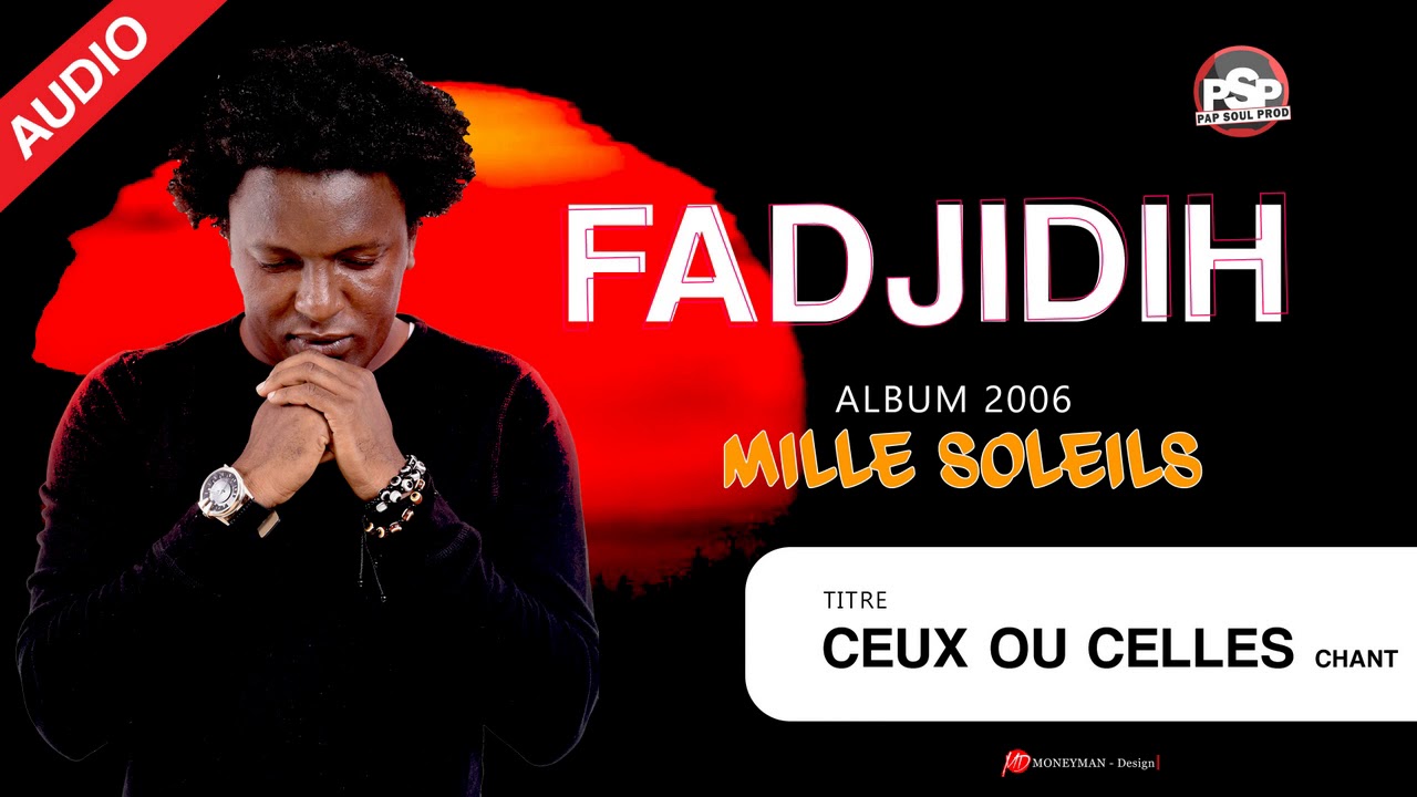 Fadjidih- Ceux ou Celles ( Chant )