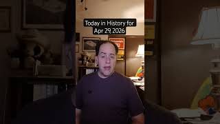 Today in History for Apr. 29, 2026