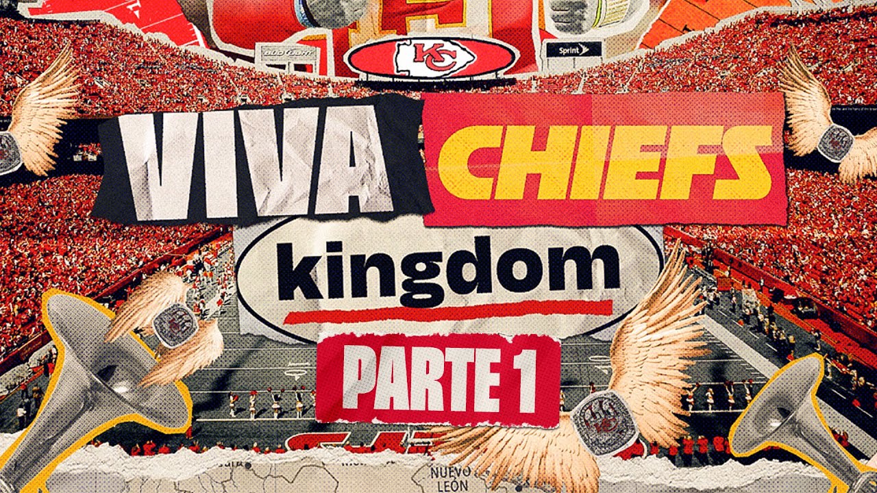 'VIVA Chiefs Kingdom!' S1, Part 1 The Story Behind Chiefs Fandom in