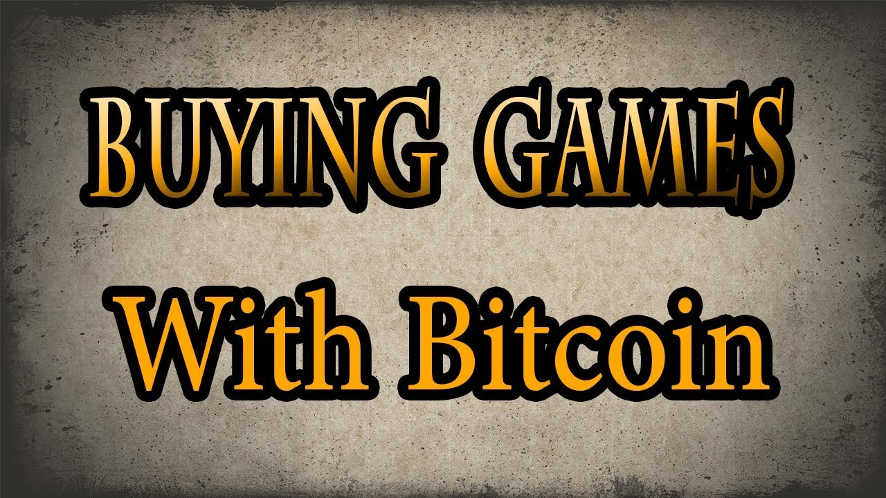 buy video games with bitcoins free