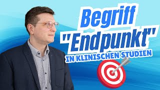 Begriff Endpunkt in klinischen Studien