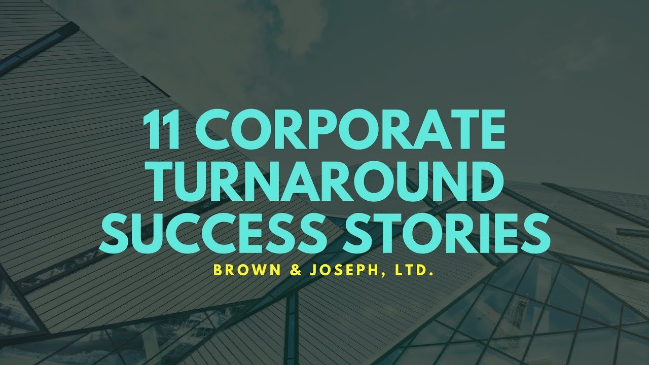 11 Corporate Turnaround Success Stories