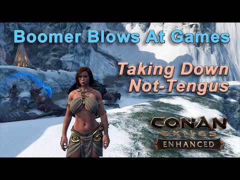 Beat Downs For Black Blood! Boomer Blows At Games: Conan Exiles Enhanced Part 22