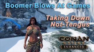 Beat Downs For Black Blood! Boomer Blows At Games: Conan Exiles Enhanced Part 22