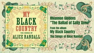 "The Ballad of Sally Anne" - Rhiannon Giddens