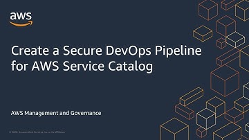 Create a Secure DevOps Pipeline for AWS Service Catalog