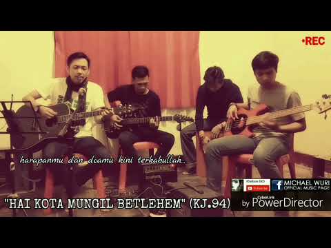 Michael Wuri - Hai Kota Mungil Betlehem (Song Cover Live)