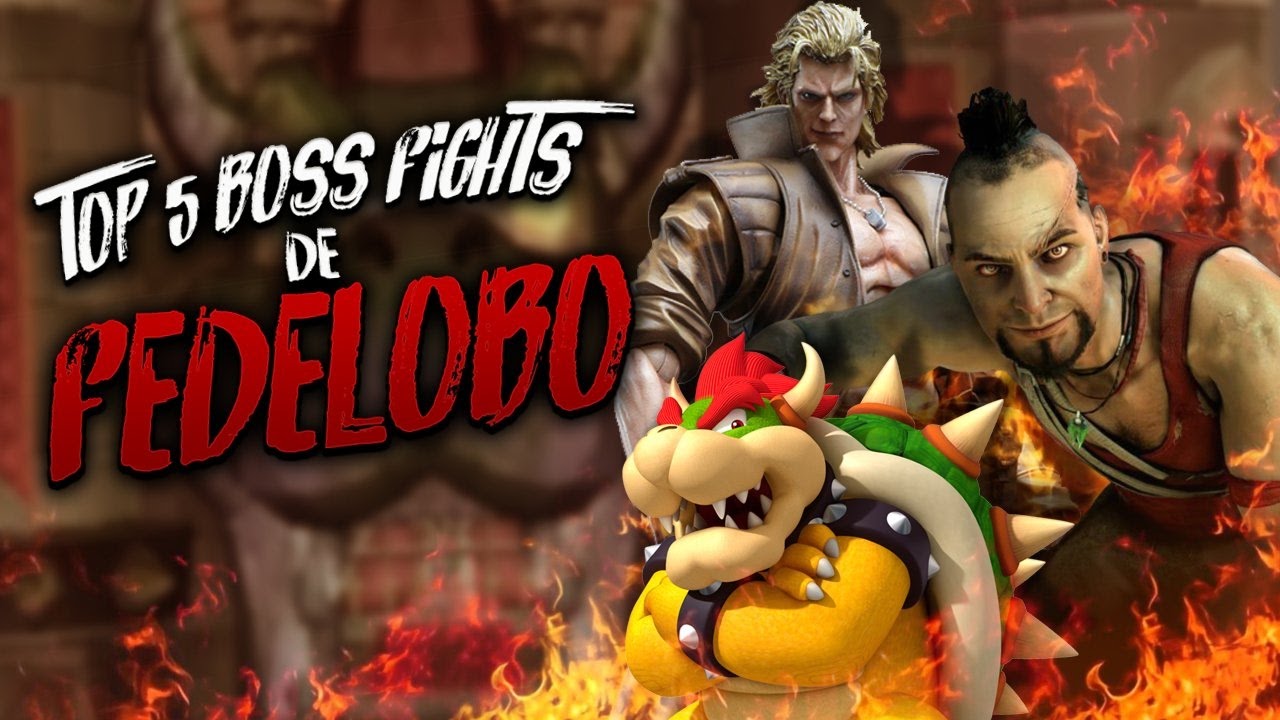 Top 5: Boss Fights preferidos de Fedelobo - YouTube