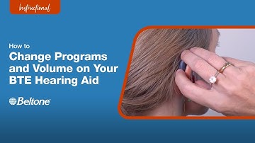 How to Change Programs and Control Volume on BTE Hearing Aid | Beltone