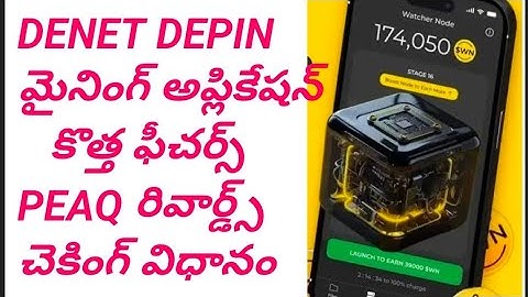 DENET DEPIN mining project application all new features &  PEAQ rewards checking process in TELUGU