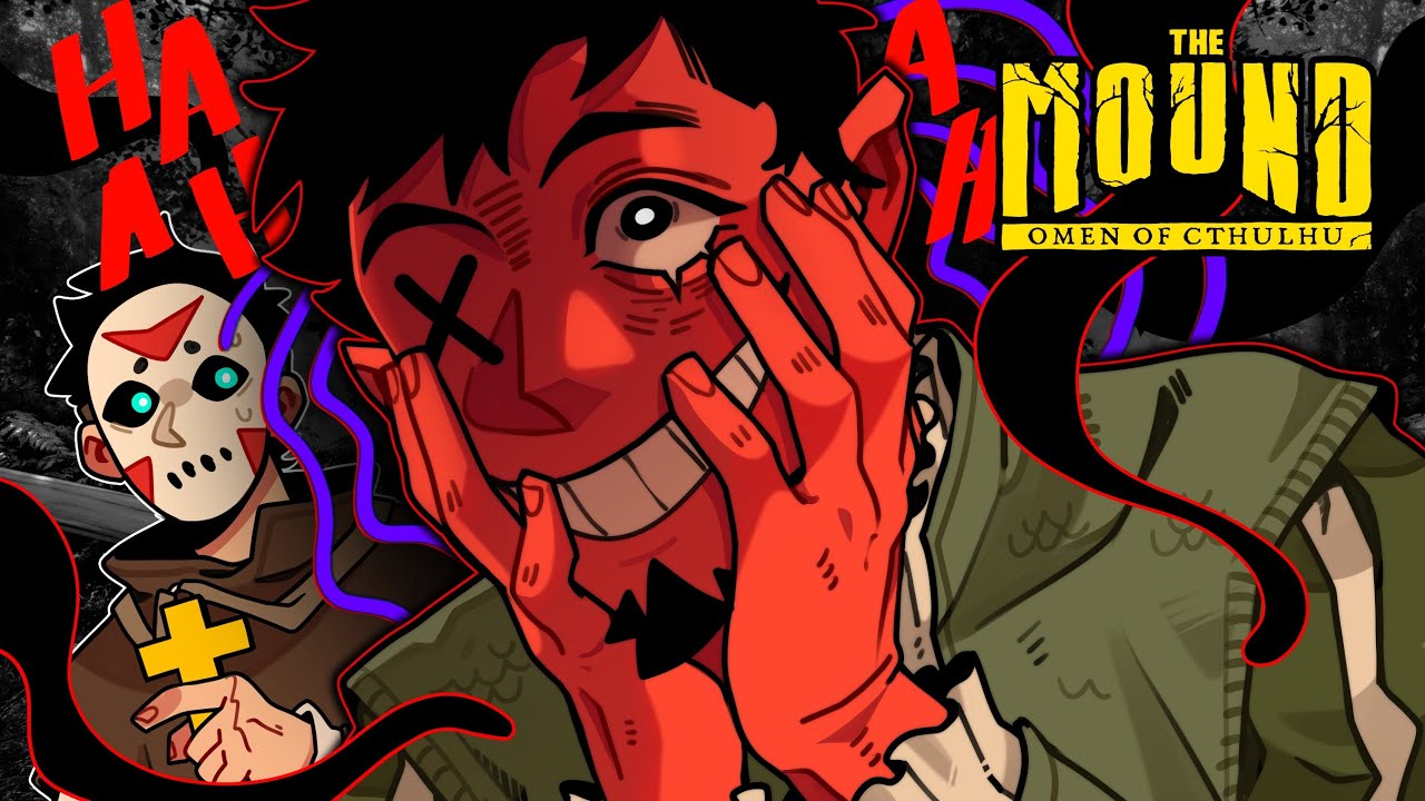 THIS GAME WILL DRIVE YOU INSANE!  | The Mound: Omen of Cthulhu (w/ Kyle and Squirrel)