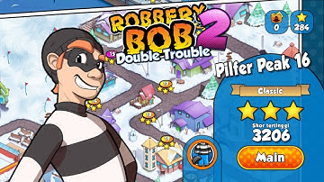 Pilfer Peak 16 - Robbery Bob 2 : Double Trouble