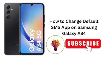 How to Change Default SMS App on Samsung Galaxy A34