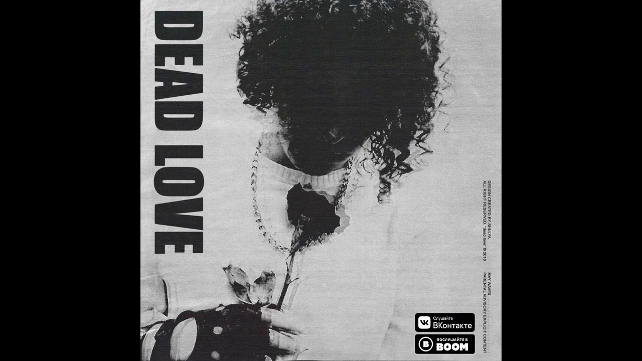 rap song 2019 May Wave$ - Dead Love (DEAD LOVE)