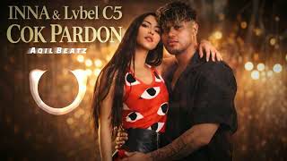 Inna & Lvbel c5 - Cok Pardon ( NEW REMIX )
