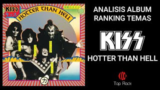 🔥​HOTTER THAN HELL - KISS 🔥​ Análisis y Opinión 🔝​ RANKING de canciones de peor a mejor