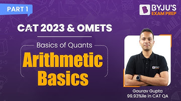 CAT 2023 Basics of Quants: Arithmetic Made Easy | Part 1 | Tricks to Ace CAT Quant | BYJU