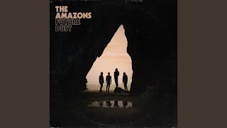 Video thumbnail of "The Amazons - All Over Town"