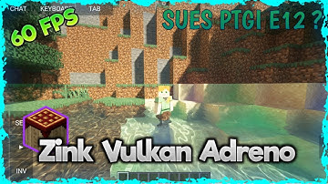 🔥SEUS PTGI E12 RTX On Adreno Zink vulkan🔥 Pojav launcher RTX gameplay Zink Shaders 🔥