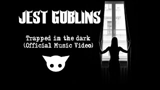 Jest Goblins - Trapped in the Dark