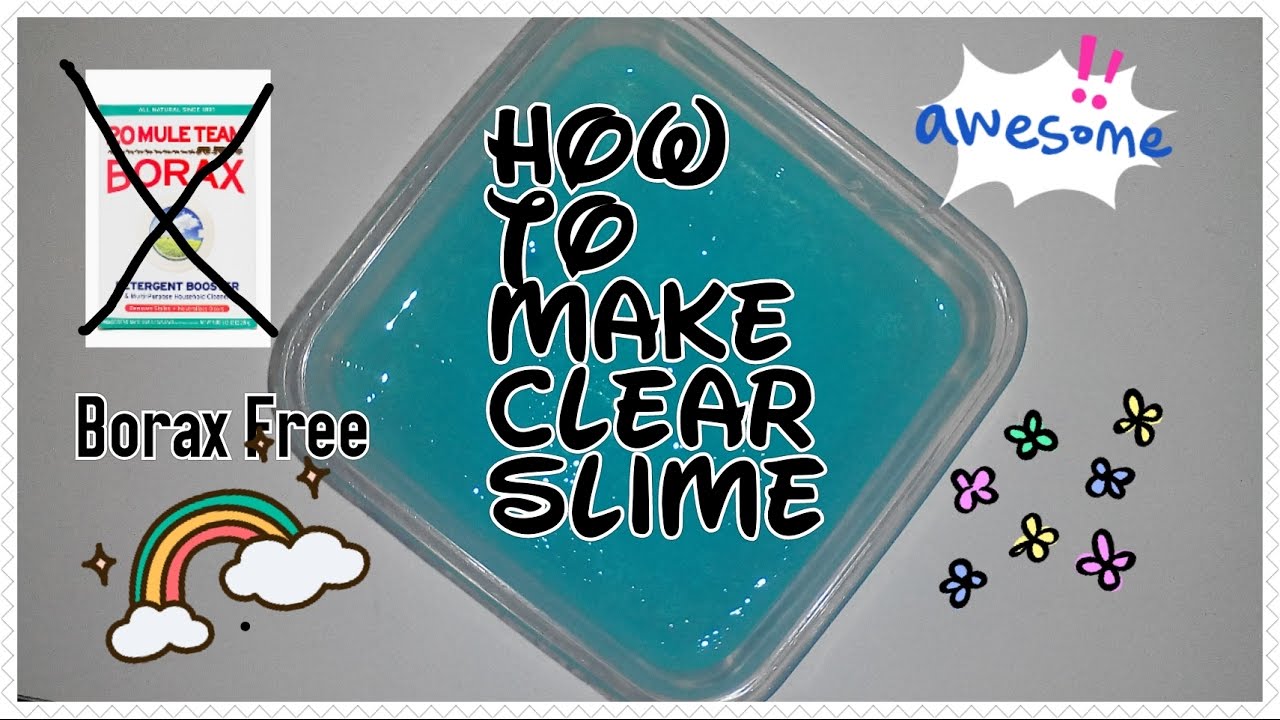 How to make Clear Slime (Borax free) - YouTube