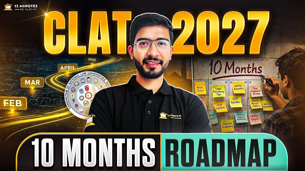 CLAT 2027 Roadmap 📅 10 Months Strategy (Feb to Dec) | How to Prepare for CLAT from Scratch?