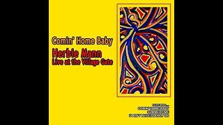 Herbie Mann At The Village Gate Comin Home Baby