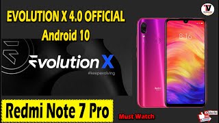 Evolution X 4.0 | Best Android 10 ROM for Gaming & Battery Life | Redmi Note 7 Pro | How to Install