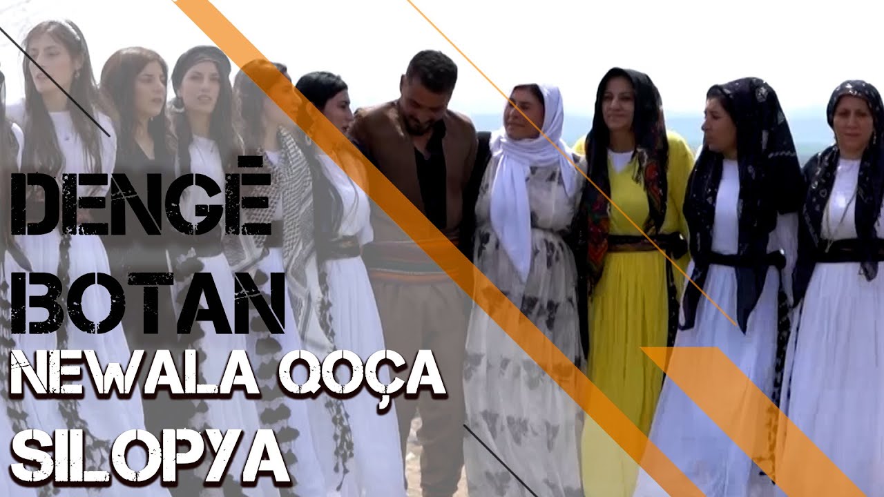 DENGÊ BOTAN - NEWALA QOÇA / SLOPYA