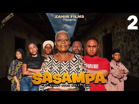 SASAMPA EPISODE 02 | VITA YA PESA | NEW SERIES 2026