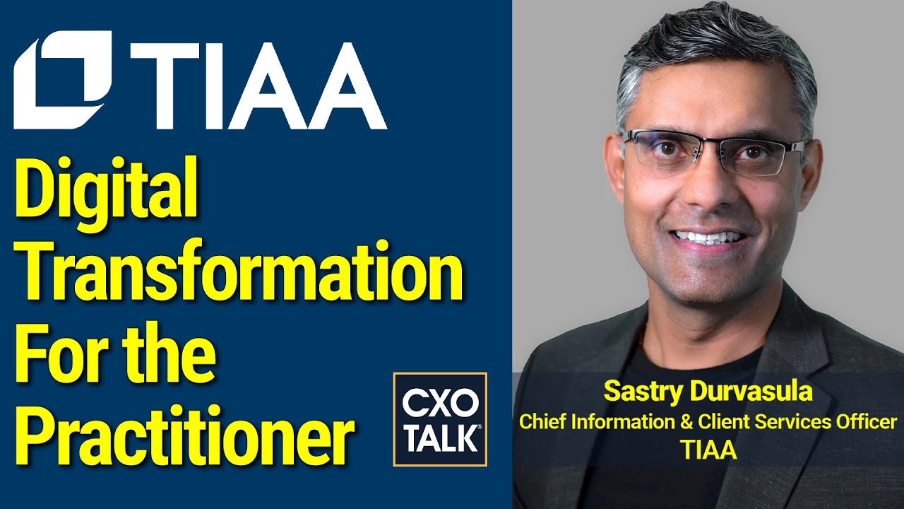 Digital Transformation: A Practitioner's Guide (with TIAA)